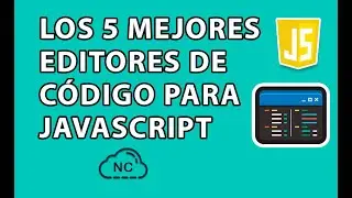 LOS 5 MEJORES EDITORES DE CÓDIGO PARA JAVASCRIPT
