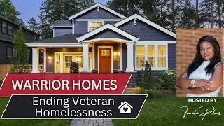 Warrior Homes: Ending Veteran Homelessness