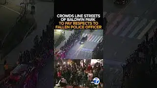 Procession honors fallen Baldwin Park officer killed in shooting