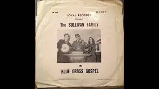 The Sullivan Family - Blue Grass Gospel (1964)