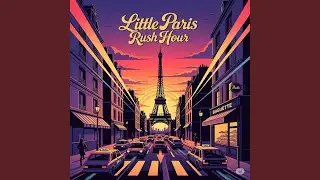 Little Paris, Rush Hour #13