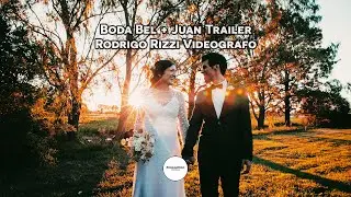 Bel + Juan Trailer   Rodrigo Rizzi Videografo