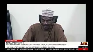 Minister Of Education Meets Governors Aides On Student Affairs, 250,000 Scholarship Awarded | NTA
