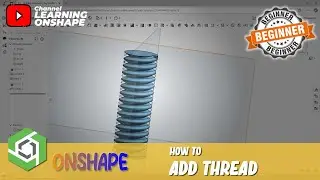 Onshape How To Add Threads