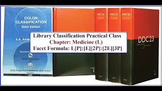 Library Classification Practical Class/ Colon Classification Practical Class