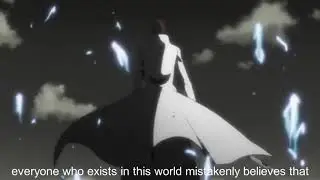 Sosuke Aizen  -Truth (Japanese w/ English Sub)