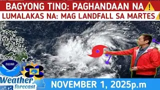 BAGYONG TINO PALAPIT NA:  MAG LANDFALL PAGHANDAAN⚠️WEATHER UPDATE TODAY NOVEMBER 1,  2025p.m