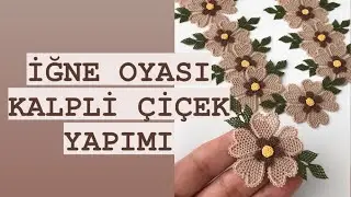 İĞNE OYASI KALPLİ ÇİÇEK YAPIMI/@beysayil #elemegi #igneoyası #tasarım #fular