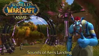Warcraft ASMR: Sounds of Aeris Landing