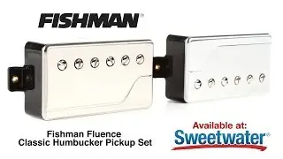 Fishman Fluence Classic Humbuckers Review by Sweetwater