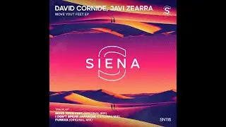 David Cornide, Javi Zearra - Move Your Feet (Original Mix) [SIENA]