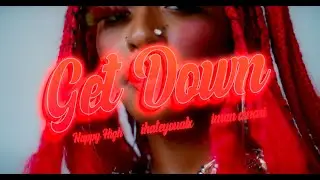 NappyHIGH - Get Down (feat. Iman Omari & IhateyouALX)