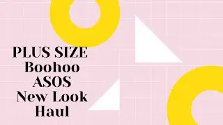 Plus Size Boohoo, ASOS & New Look Autumn Haul