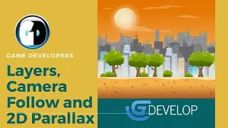Gdevelop FREE VISUAL Game Engine:  Layers, Camera Follow and 2D PARALLAX ( horizontal and vertical)