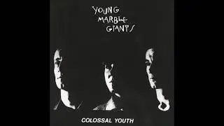 Young Marble Giants - Music For Evenings