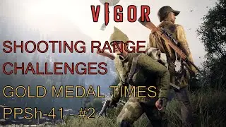 Vigor PPSh-41 Shooting Range #2