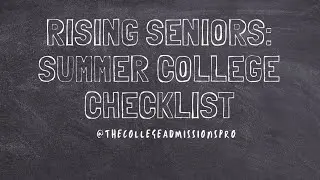 Rising seniors: your college application summer to do list