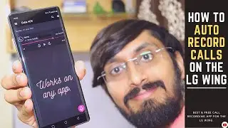 How to automatically record calls on the LG Wing | Best call recorder app for the LG wing.