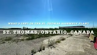 What’s left of the Ford St. Thomas Assembly Plant