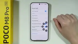 POCO M8 Pro 5G: How to Turn ON/OFF Quick Ball