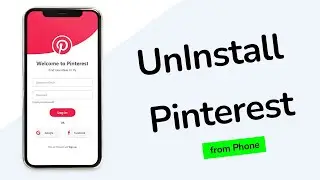 How to UnInstall Pinterest App from Phone?