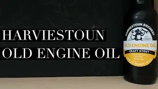 Обзор Harviestoun Old Engine Oil Craft Stout, Harviestoun Brewery, обзор Scottish Stout