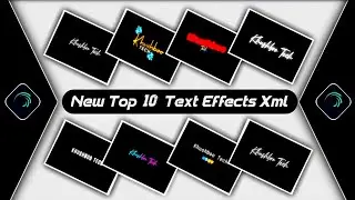Top 10 Text Animation Presets|Trending Text Effect Alightmotion Xml|Text Effect Preset😾Khushboo Tech