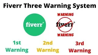 Fiverr Warning System | Fiverr Three Warnings | Fiverr TOS Violation