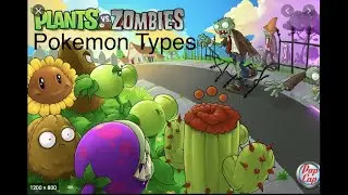 Plants vs Zombies Pokemon Types