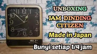 UNBOXING JAM DINDING CITIZEN JAPAN | DESAIN MEWAH FUTURISTIK