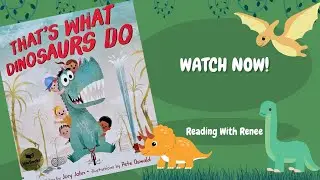 🦕 🦖 Kids Read Aloud! That's What Dinosaurs Do by Jory John and Pete Oswald 🦕🦖