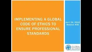 Implementing a Global Code of Ethics to Ensure Professional Standards