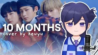 ENHYPEN - 10 Months Vocal Cover by keuyu