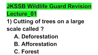 Wildlife Guard Top MCQs Revision Lec_01 | By Rohani Sir | Deforestation And Project Tiger Top MCQs 