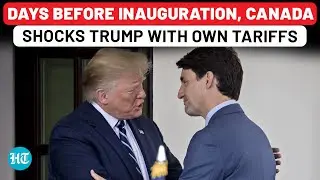 ‘Biggest Trade War’: Canada Escalates Tariff War With Trump Days Before Inauguration, Reveals Plan