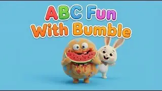 Learn A - Z with Bumble | Fun ABC Objects for Kids