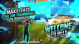 How To Make Thumbnail Like The CM || On Android || The CM || Thumbnail Tutorial