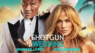 Shotgun Wedding 2023 | realese date, cast explained in English