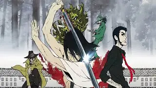 Lupin the Third: Goemon's Blood Spray「AMV」The Lonely Path To Perfection