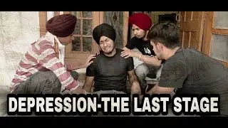 DEPRESSION- THE LAST STAGE | JAPJIT SINGH