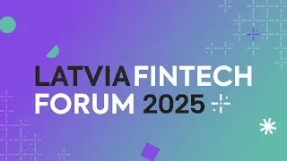 Latvia Fintech Forum 2025