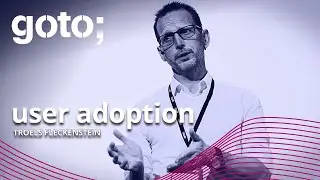 User Adoption as Proxy for Business Benefit Realization &bull; Troels Fleckenstein &bull; GOTO 2021