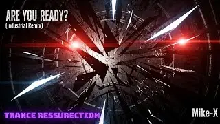 Are You Ready? (Industrial Trance Resurrection) – Trance x Psytrance | 134 BPM | Pure Adrenaline