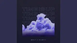 Time Is Up (feat. Mustii)