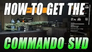 The Division 2 - How to Get The Commando SVD