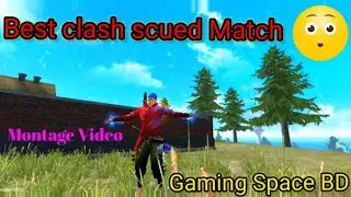 Best Clash Scude Match In Free Fire | Best Montage Video | Gaming Space BD