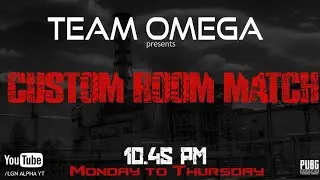 OMEGA CLAN CLOSED ROOM MATCH || SNIPERS ONLY || TPP ERANGEL || LGN ALPHA ||