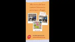 Alla Ricerca dei Beni Comuni: breve videocronaca della tappa a Foggia