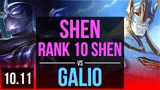 SHEN vs GALIO (TOP) | Rank 10 Shen, Triple Kill, KDA 4/0/8 | NA Challenger | v10.11