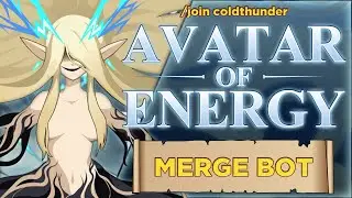 *WEEKLY EVENT* Avatar of Energy: World Boss Battle (Merge Bot) || GRIMLITE REV (Read Pinned Comment)